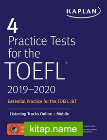 Kaplan 4 Practice Tests for the TOEFL 2019-2020 : Listening Tracks Online + Mobile