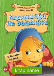 Kaplumbağa İle Salyangoz / Minik Kahramanlardan Büyük Sözler