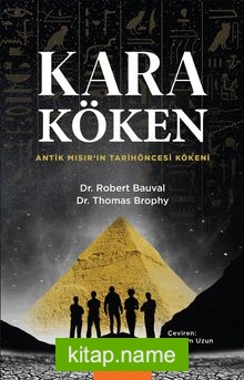 Kara Köken Antik Mısır’ın Tarih Öncesi Kökeni