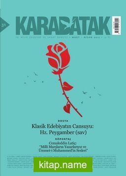 Karabatak İki Aylık Edebiyat ve Sanat Dergisi Mart-Nisan 2017 Sayı:31