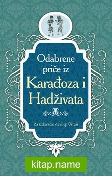 Karagöz ile Hacivat / Boşnakça Seçme Hikayeler