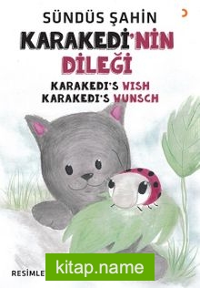 Karakedi’nin Dileği Karakedi’s Wish – Karakedi’s Wunsch