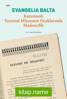 Karamanlı Yazınsal Mirasının Ocaklarında Madencilik