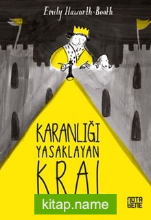 Karanlığı Yasaklayan Kral