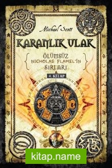 Karanlık Ulak / Ölümsüz Nicholas Flamel’in Sırları 4. Kitap