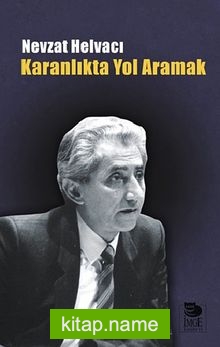 Karanlıkta Yol Aramak