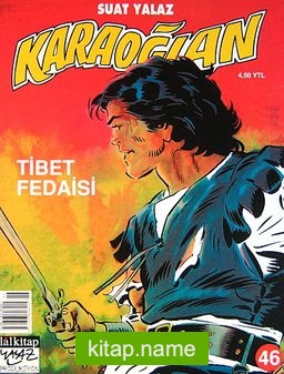 Karaoğlan 46: Tibet Fedaisi