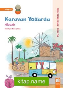 Karavan Yollarda / Alaçatı