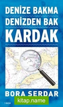 Kardak  Denize Bakma Denizden Bak