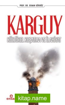 Karguy Kültürel Kuşatma ve İlahiyat