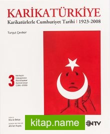 KarikaTürkiye 3: Merkezin Çöküşünden Muhafazakar Demokasiye 1991-2008