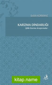 Karizma Dindarlığı  Şiilik Üzerine Araştırmalar