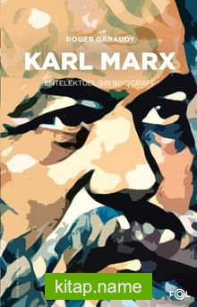 Karl Marx Entelektüel Bir Biyografi