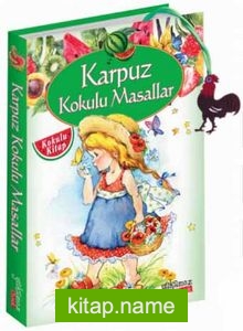 Karpuz Kokulu Masallar