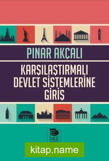 Karşılaştırmalı Devlet Sistemlerine Giriş