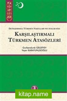 Karşılaştırmalı Türkmen Atasözleri Deneşdirmeli Türkmen Nakyllary We Atatlar Sözi
