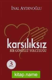 Karşılıksız – Bir Gönüllü Yolculuğu