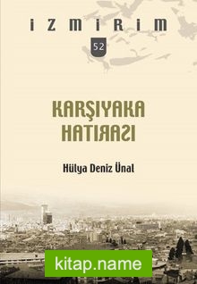 Karşıyaka Hatırası / İzmirim 52