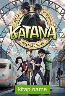 Katana – Gizemli Çocuk