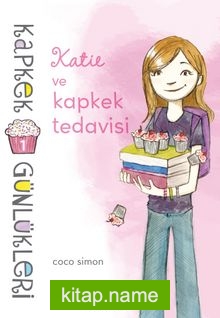 Katie ve Kapkek Tedavisi / Kapkek Günlükleri 1