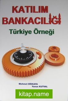 Katılım Bankacılığı Türkiye Örneği