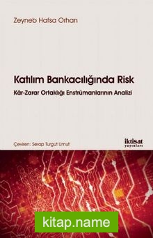 Katılım Bankacılığında Risk Kar-Zarar Ortaklığı Enstrümanlarının Analizi
