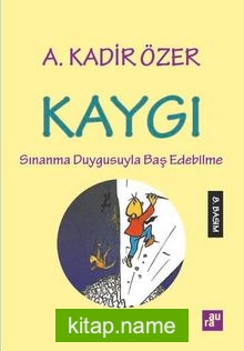 Kaygı  Sınanma Duygusuyla Baş Edebilme