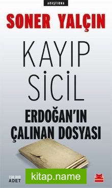 Kayıp Sicil – Erdoğan’ın Çalınan Dosyası