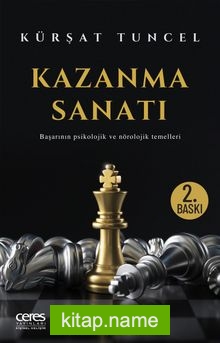 Kazanma Sanatı  Başarının Psikolojik ve Nörolojik Temelleri