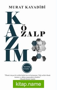 Kazım Özalp / Karanlığı Yırtanlar 7