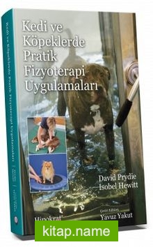 Kedi ve Köpeklerde Pratik Fizyoterapi Uygulamaları