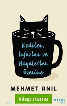 Kediler, İnfazlar ve Hayaletler Üzerine