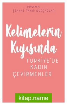 Kelimelerin Kıyısında Türkiye’de Kadın Çevirmenler