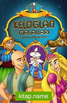 Keloğlan Masalları Fıkra ve Masallarımız