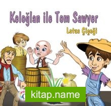 Keloğlan ile Tom Sawyer