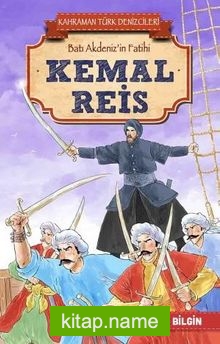 Kemal Reis – Kahraman Türk Denizcileri