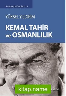 Kemal Tahir ve Osmanlılık