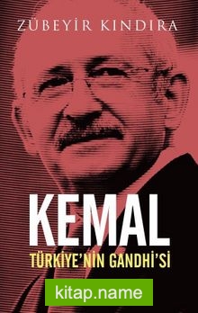 Kemal  Türkiye’nin Gandhi’si