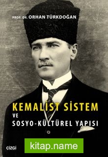Kemalist Sistem ve Sosyo-Kültürel Yapısı