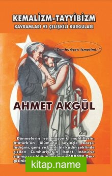 Kemalizm-Tayyibizm Kavramları ve Çelişkili Kurguları