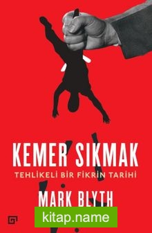 Kemer Sıkmak:Tehlikeli Bir Fikrin Tarihi