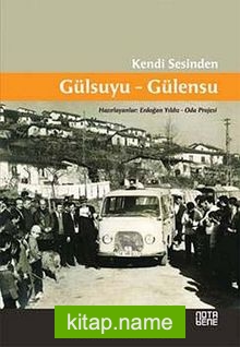 Kendi Sesinden Gülsuyu-Gülensu