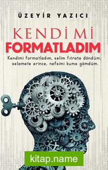 Kendimi Formatladım