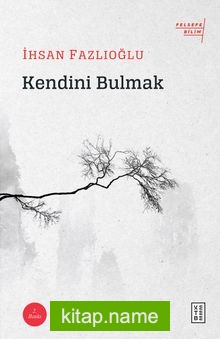 Kendini Bulmak