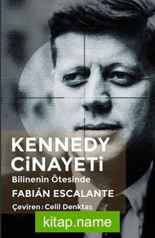 Kennedy Cinayeti  Bilinenin Ötesinde