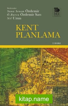 Kent Planlama Kavramlar, Konular, Güncel Tartışmalar