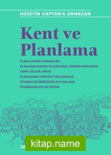 Kent ve Planlama Hüseyin Kaptan’a Armağan