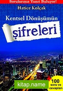 Kentsel Dönüşümün Şifreleri