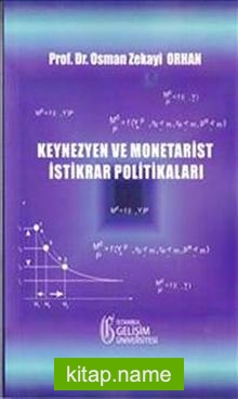 Keynezyen ve Monetarist İstikrar Politikaları