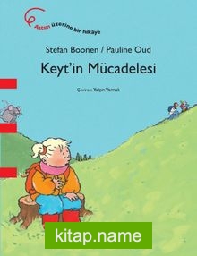 Keyt’in Mücadelesi